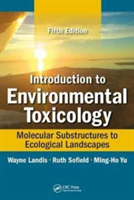 Introduction to Environmental Toxicology | Ming-Ho Yu