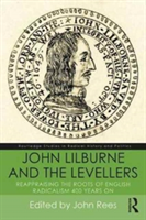 John Lilburne and the Levellers | John (Editor of Quarterly Journal International Socialism) Rees