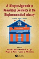 A Lifecycle Approach to Knowledge Excellence in the Biopharmaceutical Industry |