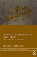Ornament and European Modernism |