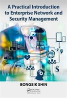 A Practical Introduction to Enterprise Network and Security Management | USA) California Bongsik (San Diego State University Shin