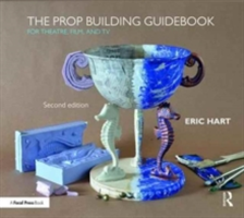 Prop Building Guidebook | Eric Hart