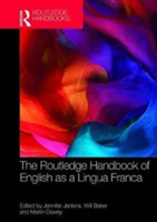 The Routledge Handbook of English as a Lingua Franca |