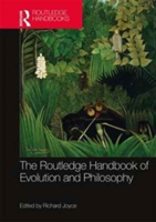The Routledge Handbook of Evolution and Philosophy |