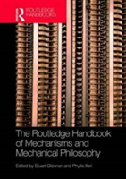The Routledge Handbook of Mechanisms and Mechanical Philosophy |