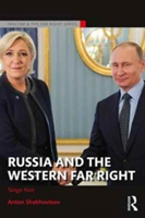 Russia and the Western Far Right | Austria.) Anton (Visiting Fellow at the Institute for Human Sciences Shekhovtsov
