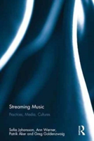 Streaming Music | Sofia Johansson, Ann Werner, Patrik Aker, Greg Goldenzwaig