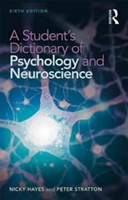 A Student\'s Dictionary of Psychology and Neuroscience | Nicky (Letter advising no longer VAT registered. June 2013 JNW) Hayes, University of Leeds) Institute of Health Sciences Peter (Leeds Family Therapy & Research Centre Stratton