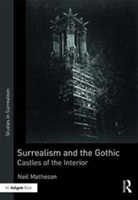 Surrealism and the Gothic | Neil Matheson