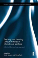 Teaching and Learning Difficult Histories in International Contexts |