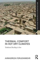 Thermal Comfort in Hot Dry Climates | Ahmadreza Foruzanmehr