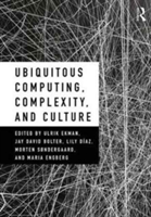 Ubiquitous Computing, Complexity, and Culture |