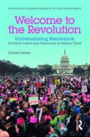 Welcome to the Revolution | Charles Derber