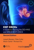 ENT OSCEs | Joseph Manjaly, Peter J. Kullar, Alison Carter, Richard Fox