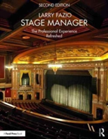 Stage Manager | on well over 100 productions) Larry (Larry Fazio has served as a professional stage manger for 25 years Fazio