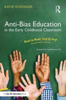 Anti-Bias Education in the Early Childhood Classroom | Katie Kissinger