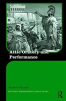 Attic Oratory and Performance | Andreas Serafim