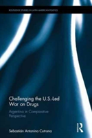 Challenging the U.S.-Led War on Drugs | Sebastian Antonino Cutrona