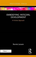 Embodying Integral Development | Professor Ronnie Lessem