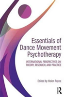 Essentials of Dance Movement Psychotherapy |