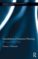 Foundations of Scenario Planning | Thomas J. Chermack