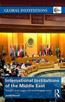 International Institutions of the Middle East | UK) James (University of Leeds Worrall