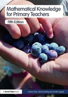 Mathematical Knowledge for Primary Teachers | Jennifer Suggate, Andrew Davis, Maria Goulding