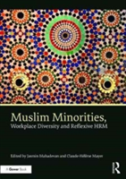 Muslim Minorities, Workplace Diversity and Reflexive HRM |