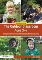 The Outdoor Classroom Ages 3-7 | Karen Constable