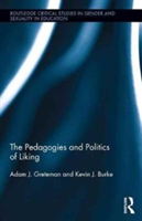 The Pedagogies and Politics of Liking | Kevin J. Burke, Adam Greteman