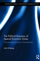 The Political Economy of Special Economic Zones | Lotta Moberg