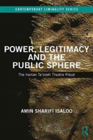 Power, Legitimacy and the Public Sphere | Amin Sharifi Isaloo