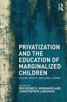 Privatization and the Education of Marginalized Children |