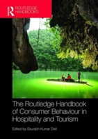 The Routledge Handbook of Consumer Behaviour in Hospitality and Tourism |