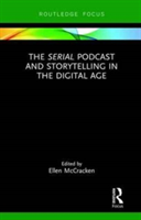 The "Serial" Podcast and Storytelling in the Digital Age |