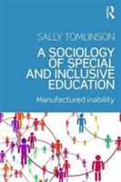 A Sociology of Special and Inclusive Education | Sally Tomlinson