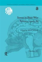 Stress in Post-War Britain | Mark (San Jose State University) Jackson