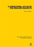 A Structural Atlas of the English Dialects | Peter (University of Central Lancashire UK) Anderson