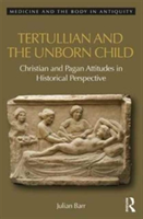 Tertullian and the Unborn Child | Julian Barr