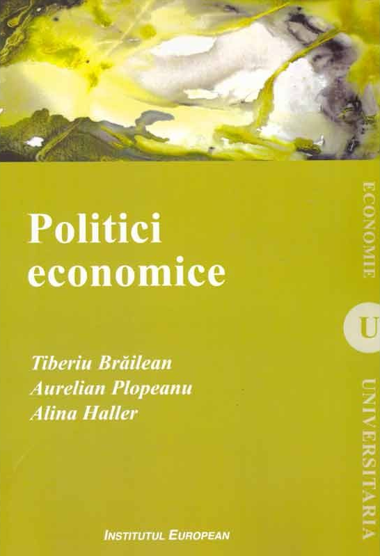 Politici economice | Tiberiu Brailean, Aurelian P. Plopeanu Aurelian imagine 2022