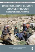 Understanding Climate Change through Gender Relations |