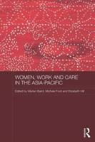 Women, Work and Care in the Asia-Pacific |