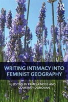 Writing Intimacy into Feminist Geography |