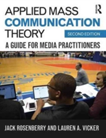 Applied Mass Communication Theory | USA) Jack (St John Fisher College Rosenberry, USA) Lauren A. (St. John Fisher College Vicker