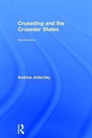 Crusading and the Crusader States | Andrew Jotischky