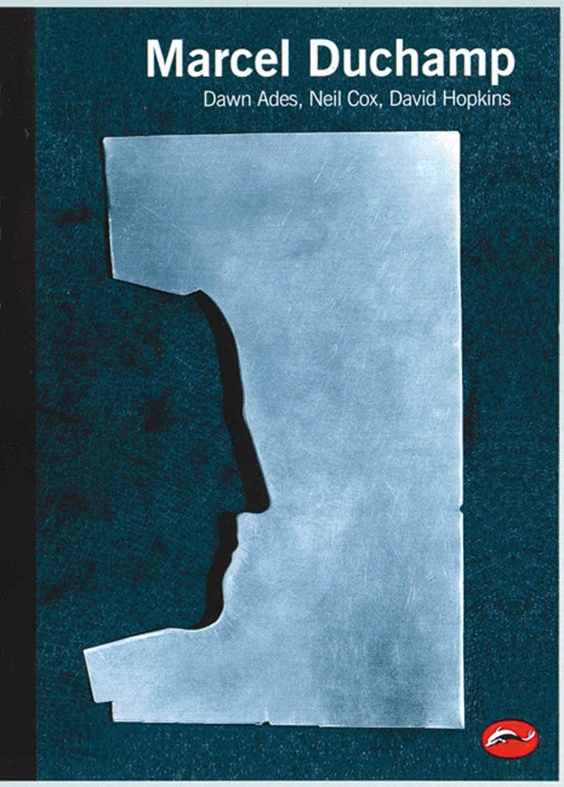 Marcel Duchamp | Dawn Ades, Neil Cox, David Hopkins