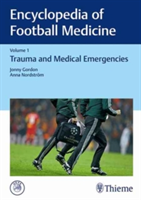 Encyclopedia of Football Medicine, Vol.1 | Jonny Gordon, Anna Nordstrom