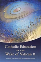Catholic Education in the Wake of Vatican II |