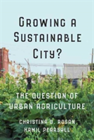 Growing a Sustainable City? | Christina D. Rosan, Hamil Pearsall