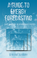 A Guide to Energy Forecasting | Graham Duxbury